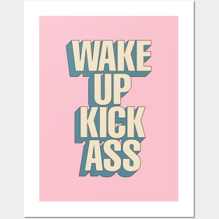 Wake Up Kick Ass in Pink Blue and White Posters and Art